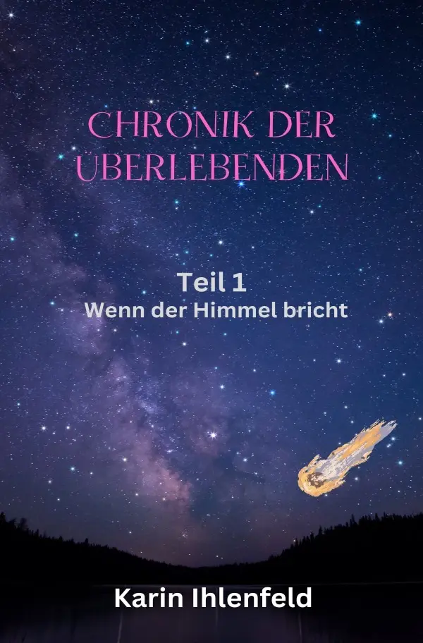 Cover: 9783819050091 | Chronik der Überlebenden | Wenn der Himmel bricht. DE | Ihlenfeld