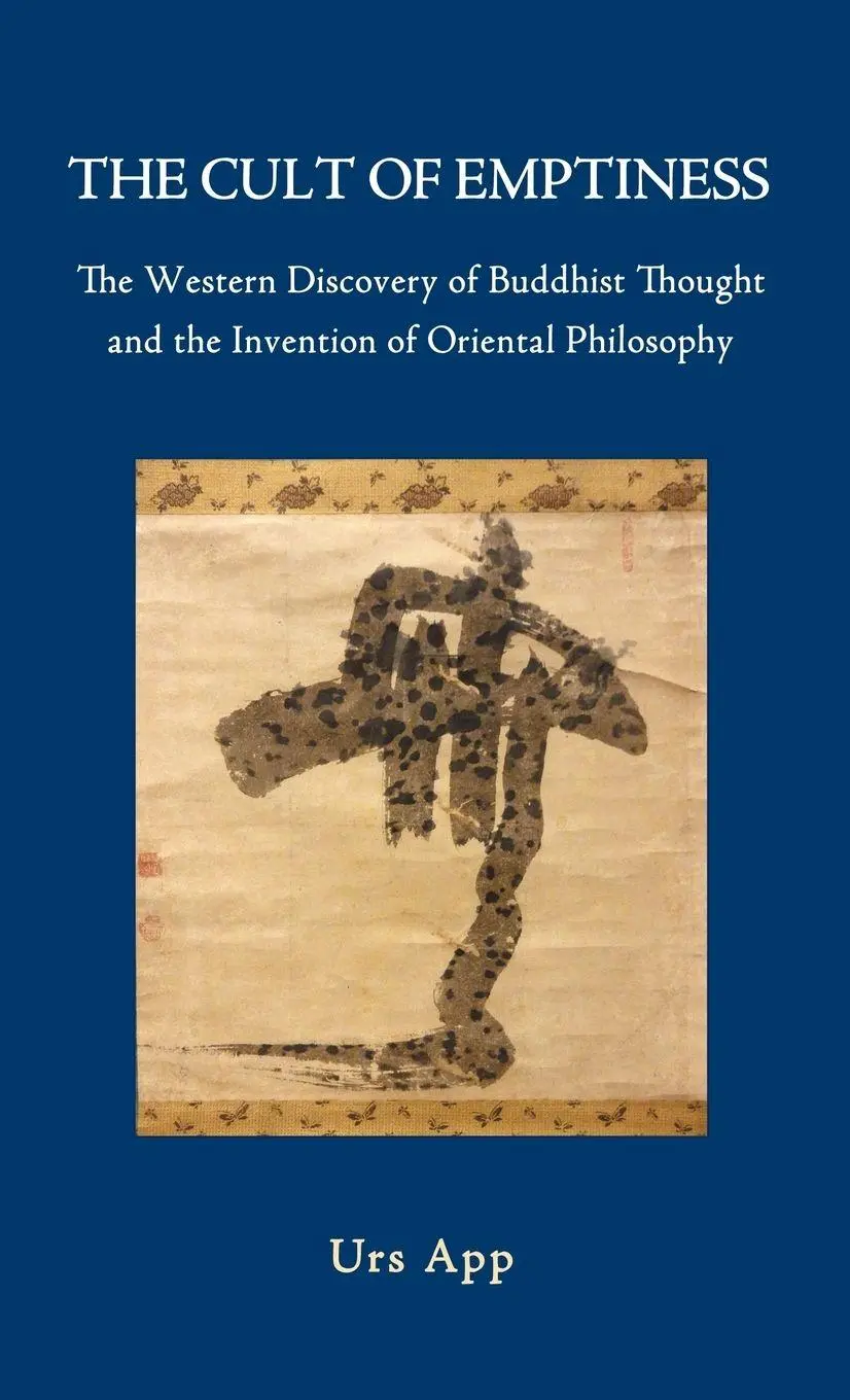 Cover: 9783906000091 | The Cult of Emptiness. the Western Discovery of Buddhist Thought...