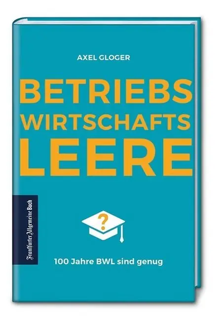 Cover: 9783962510091 | Betriebswirtschaftsleere | Axel Gloger | Buch | 224 S. | Deutsch