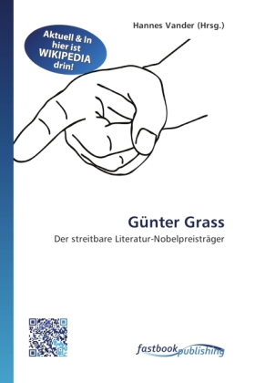 Günter Grass | Der streitbare Literatur-Nobelpreisträger | Hannes Vander | Taschenbuch | Deutsch | FastBook Publishing | EAN 9786130130091 - Vander, Hannes