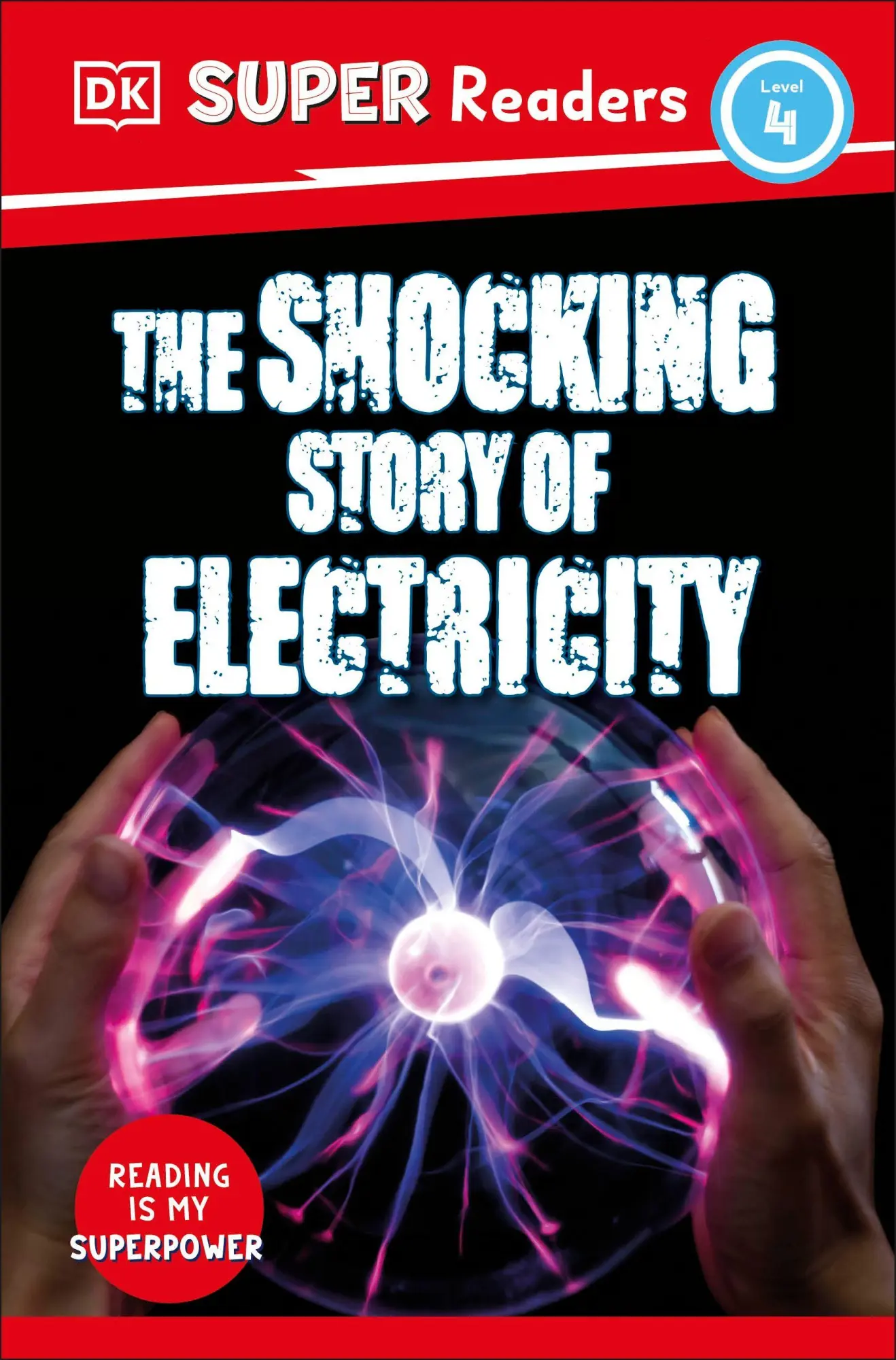 Cover: 9780241600191 | DK Super Readers Level 4 The Shocking Story of Electricity | Dk | Buch