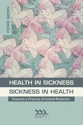 Cover: 9781619710191 | Health in Sickness - Sickness in Health | Pierre Morin | Taschenbuch