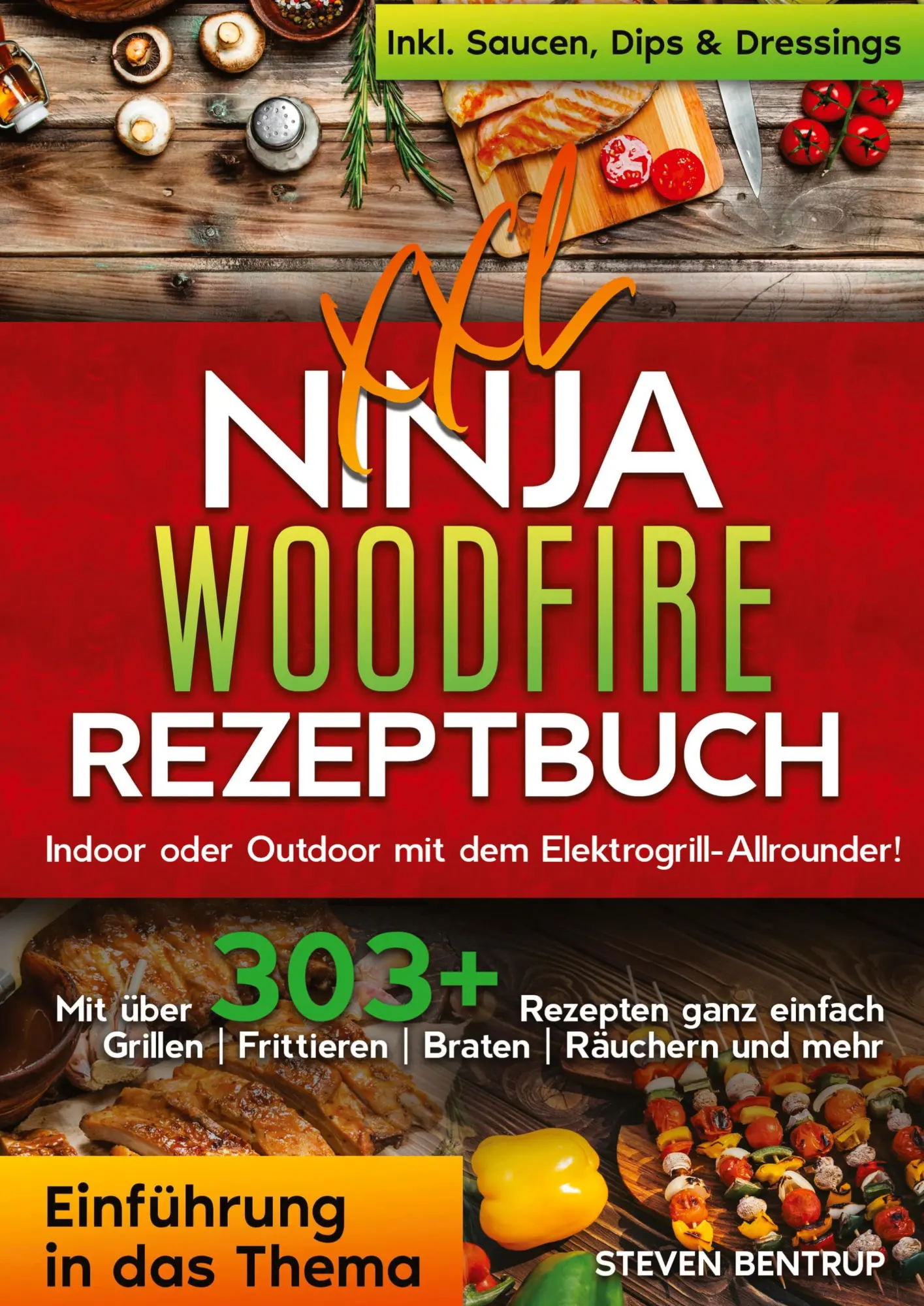 Cover: 9783384270191 | XXL Ninja Woodfire Rezeptbuch | Steven Bentrup | Buch | 252 S. | 2024