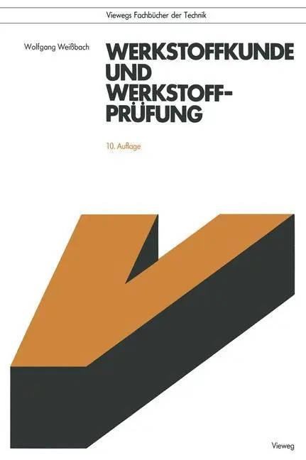 Cover: 9783528740191 | Werkstoffkunde und Werkstoffprüfung | Wolfgang Weißbach | Taschenbuch