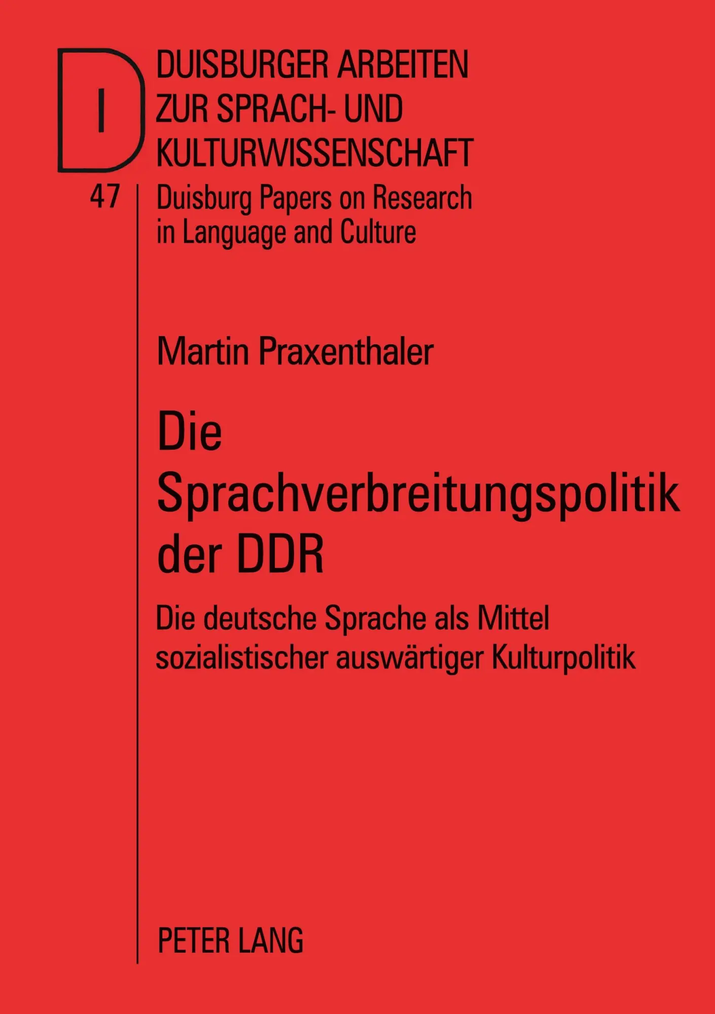 Cover: 9783631390191 | Die Sprachverbreitungspolitik der DDR | Martin Praxenthaler | Buch