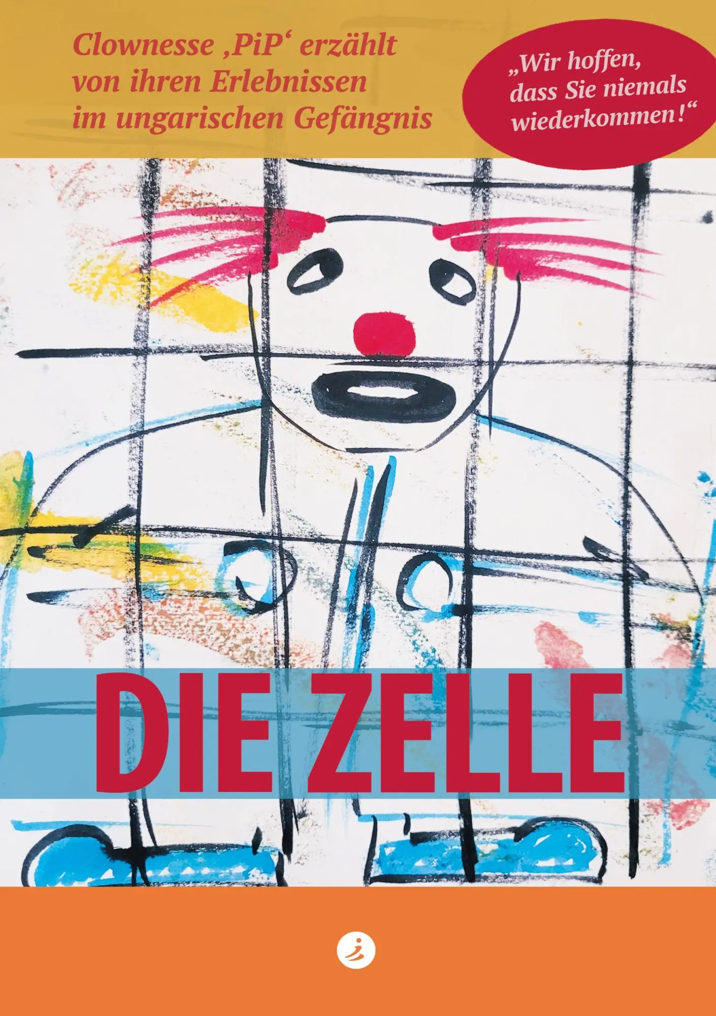 Cover: 9783964960191 | Die Zelle | Karin PiP Wimmer | Taschenbuch | Paperback | 220 S. | 2024