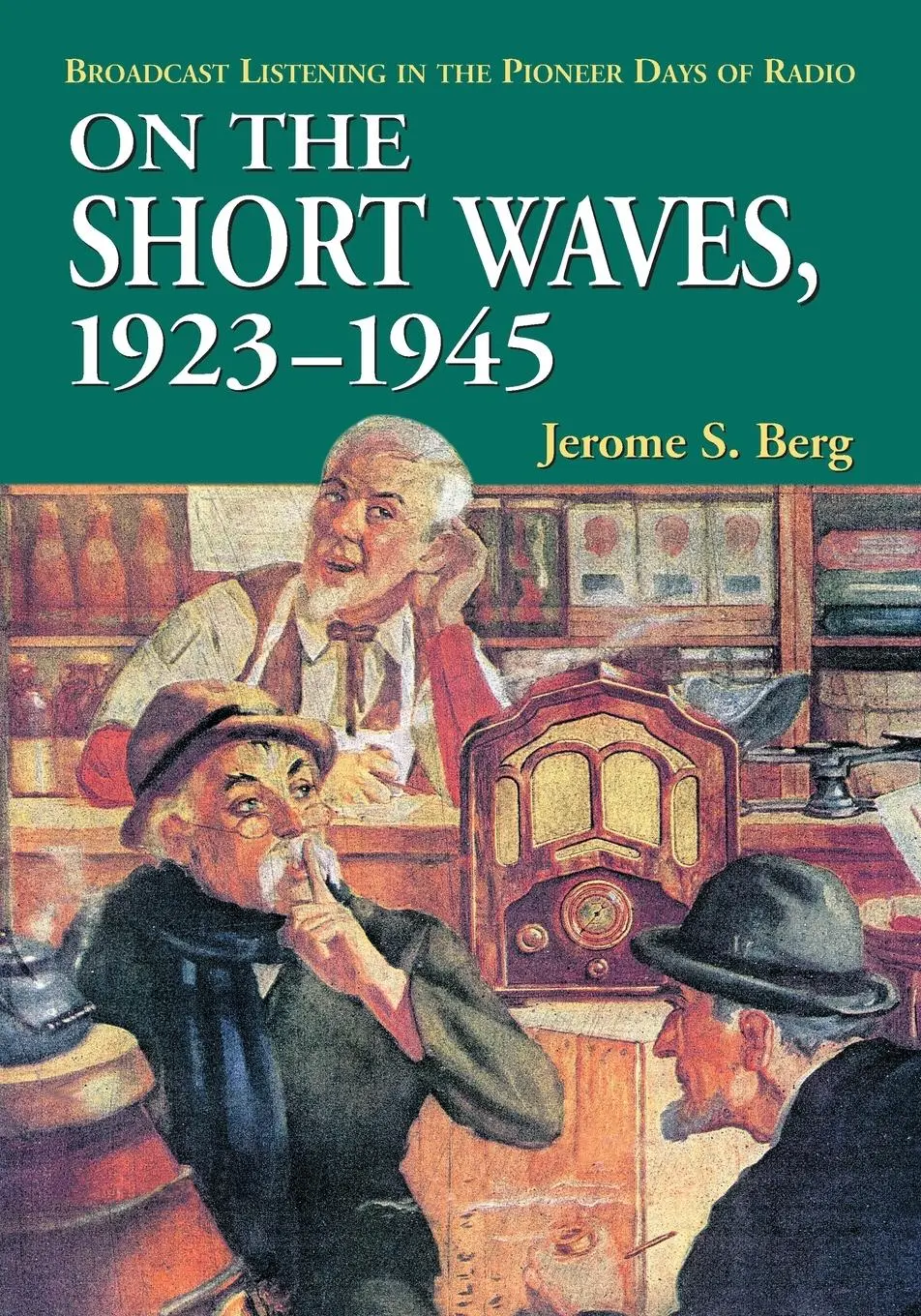 Cover: 9780786430291 | On the Short Waves, 1923-1945 | Jerome S. Berg | Taschenbuch | 2007