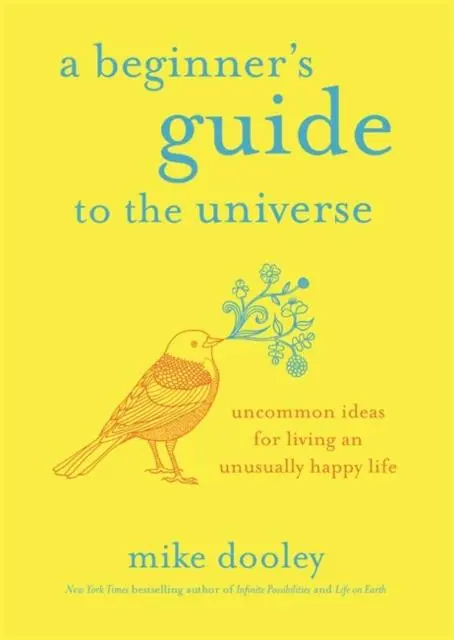 Cover: 9781788170291 | A Beginner's Guide to the Universe | Mike Dooley | Taschenbuch | 2020