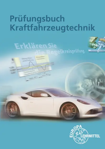 Cover: 9783808520291 | Prüfungsbuch Kraftfahrzeugtechnik | Frage, Antwort | Heider (u. a.)