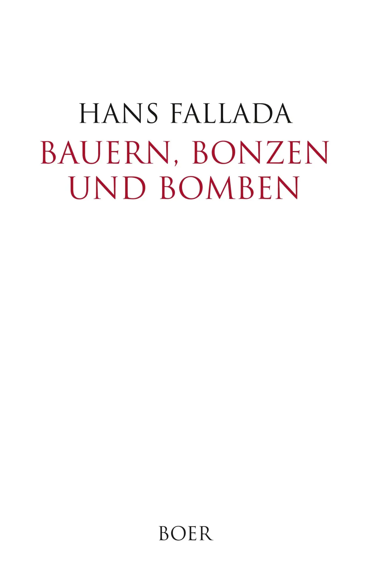 Cover: 9783966620291 | Bauern, Bonzen und Bomben | Hans Fallada | Buch | 588 S. | Deutsch