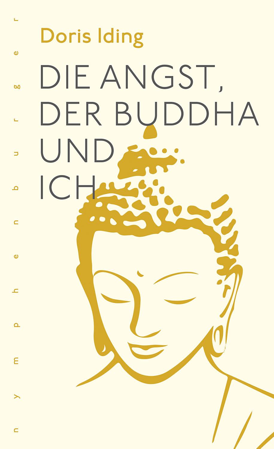 Cover: 9783968600291 | Die Angst, der Buddha und Ich | Doris Iding | Taschenbuch | 256 S.