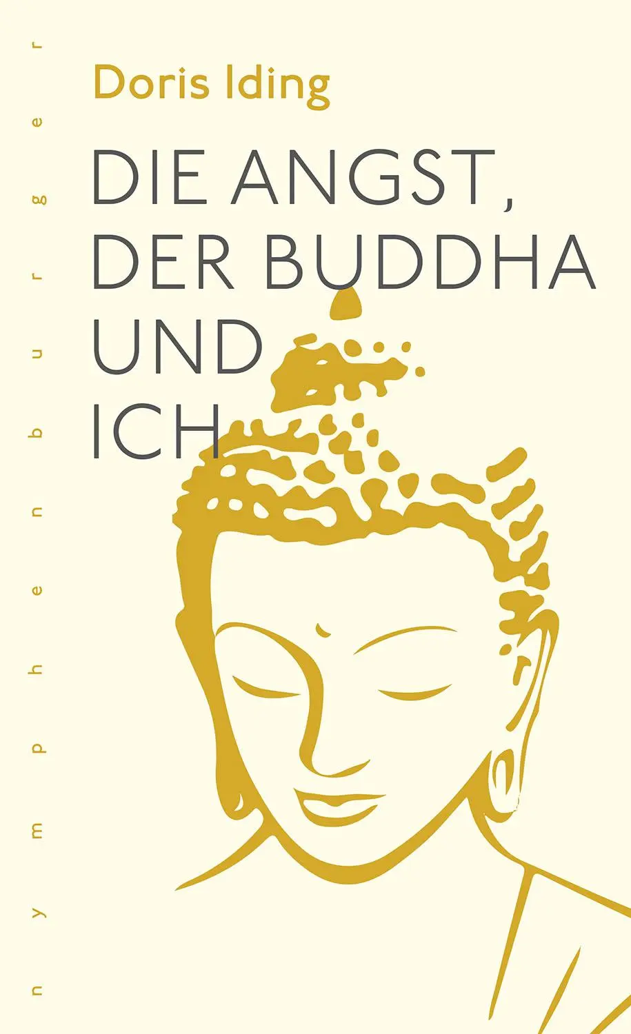 Cover: 9783968600291 | Die Angst, der Buddha und Ich | Doris Iding | Taschenbuch | 256 S.