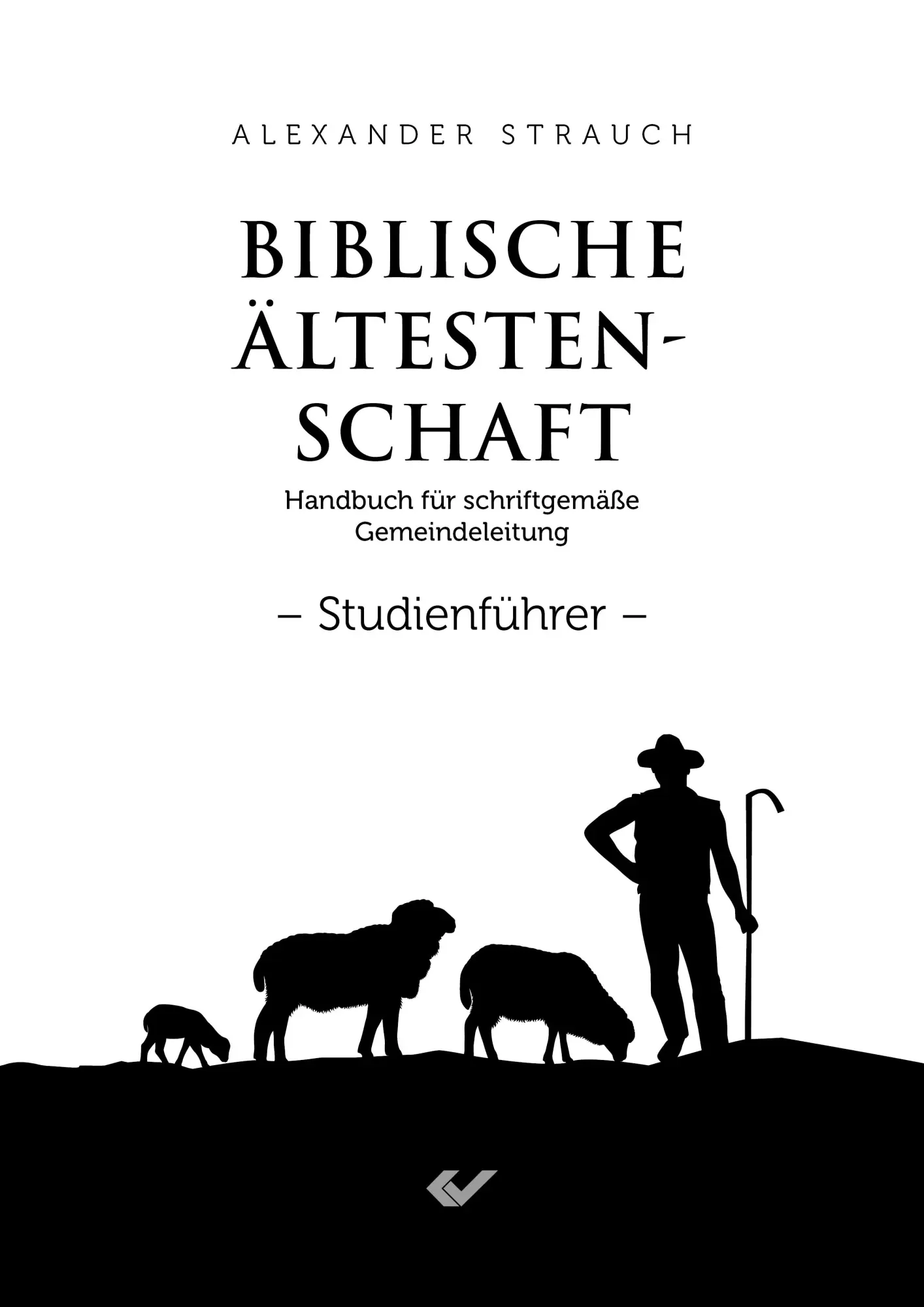 Cover: 9783989630291 | Biblische Ältestenschaft Studienführer | Alexander Strauch | Buch