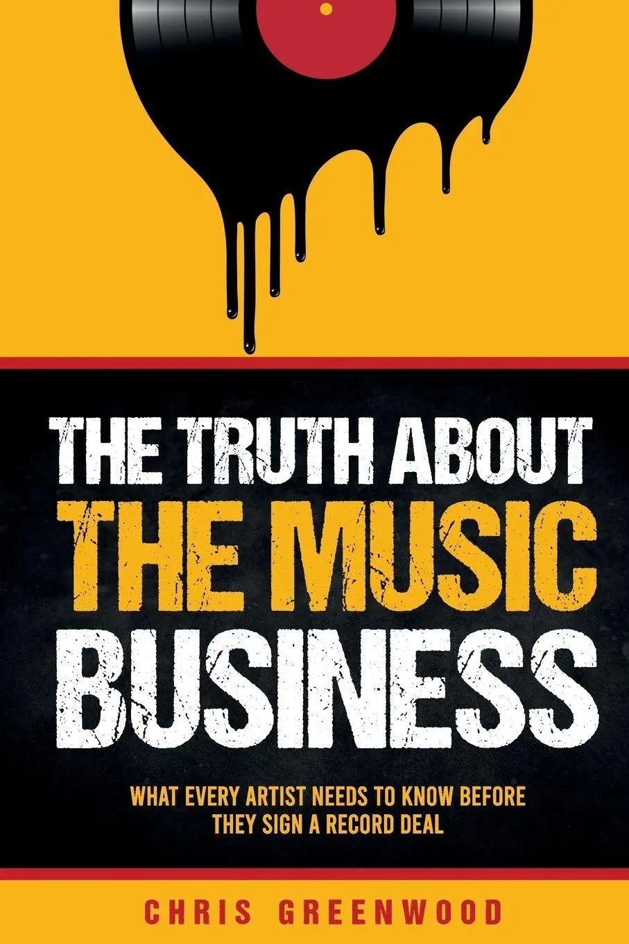 Cover: 9780989160391 | The Truth About The Music Business | Chris Greenwood | Taschenbuch