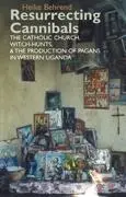 Cover: 9781847010391 | Resurrecting Cannibals | Heike Behrend | Buch | Englisch | 2011