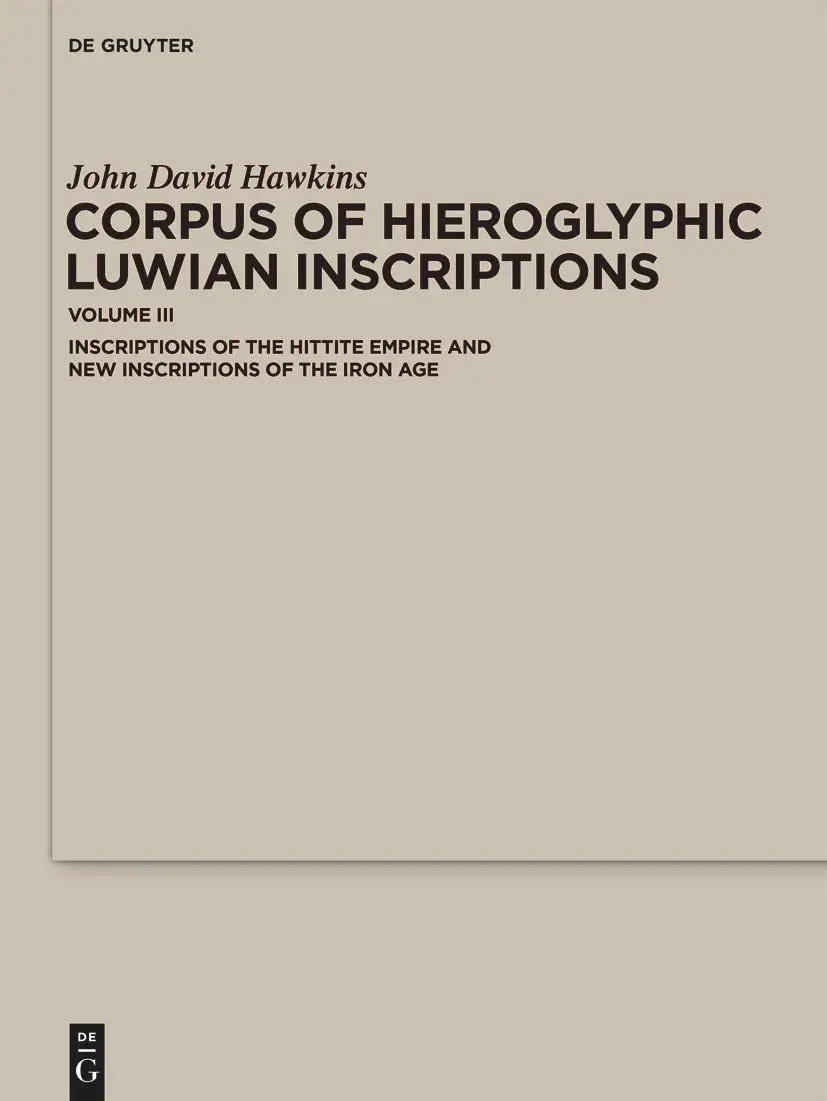 Cover: 9783110770391 | Corpus of Hieroglyphic Luwian Inscriptions | John David Hawkins | Buch
