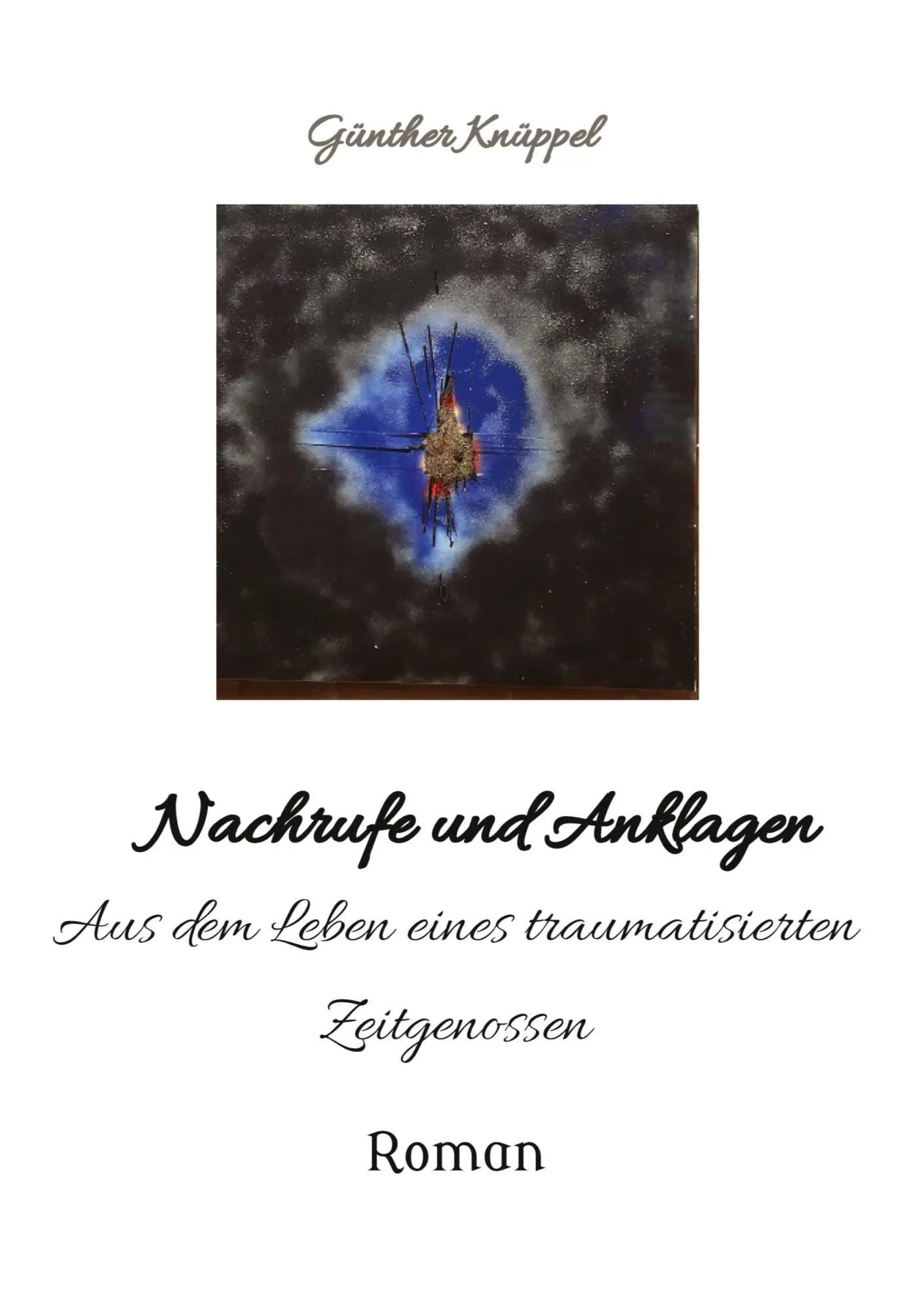 Cover: 9783384250391 | Nachrufe und Anklagen | Günther Knüppel | Taschenbuch | 152 S. | 2023
