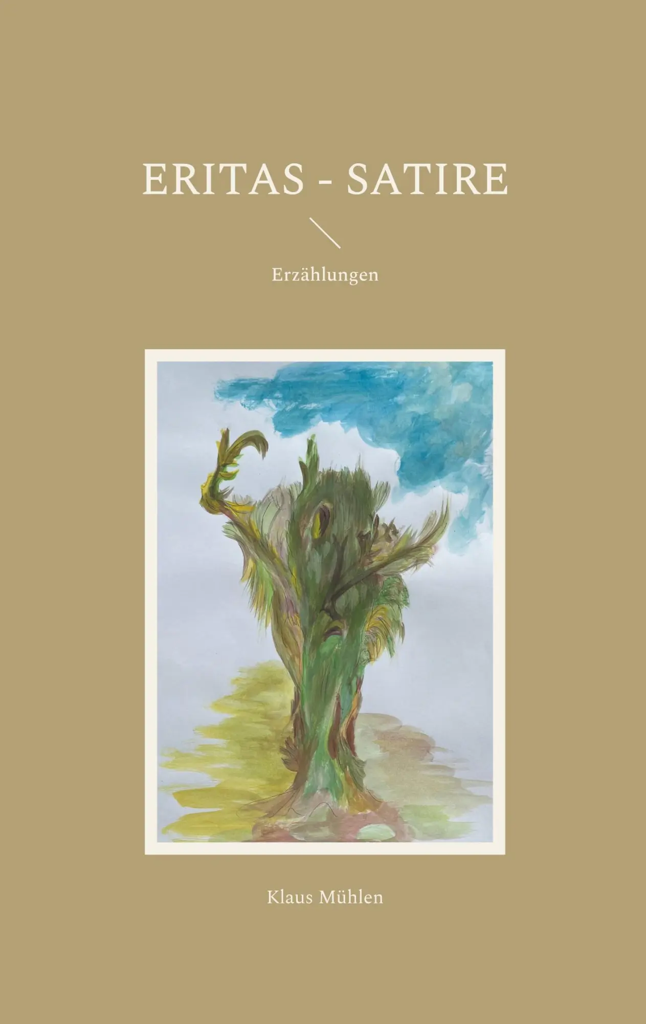Cover: 9783819260391 | Eritas - Satire | Erzählungen | Klaus Mühlen | Taschenbuch | 78 S.
