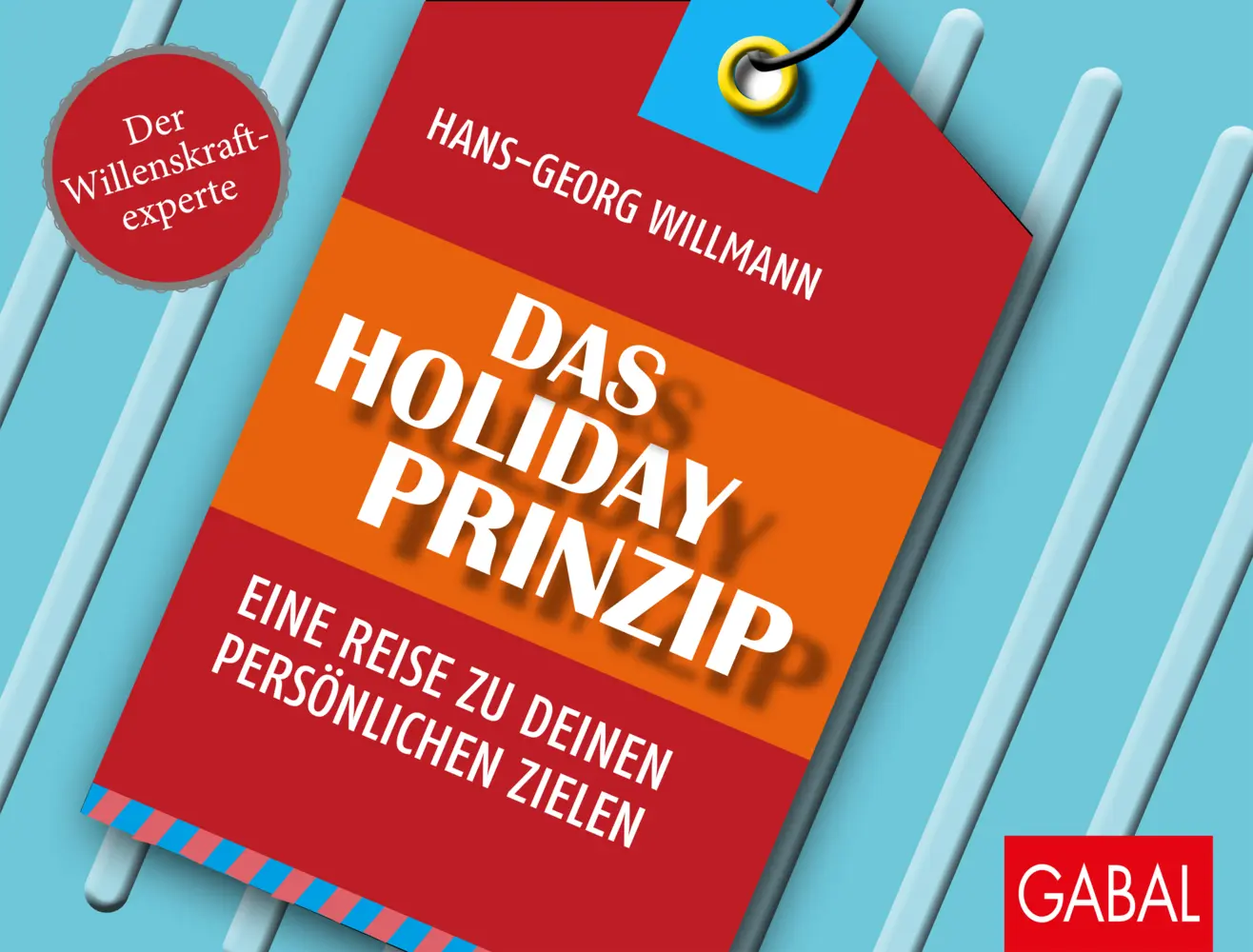 Cover: 9783967390391 | Das Holiday-Prinzip | Hans-Georg Willmann | Taschenbuch | 168 S.