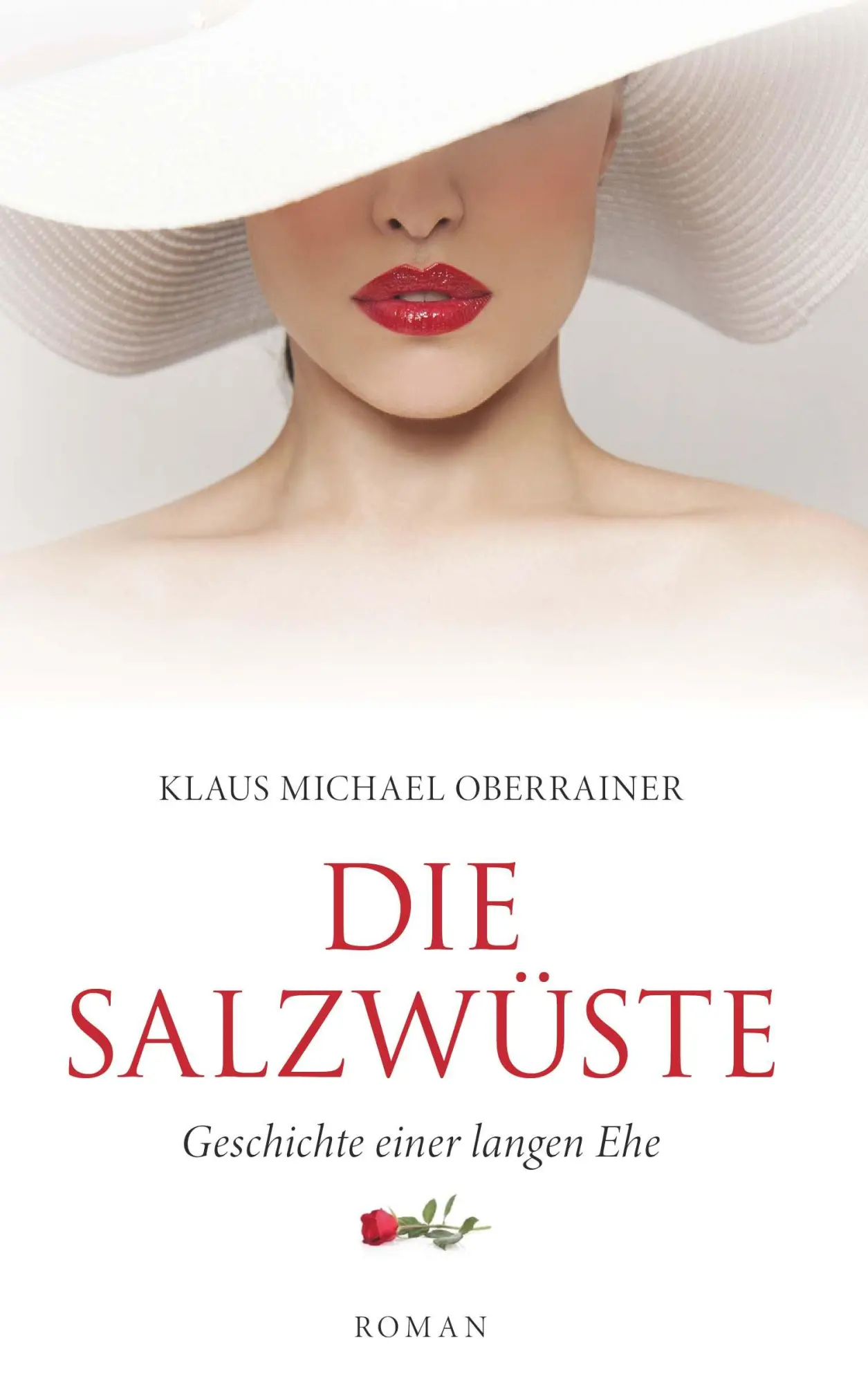 Cover: 9783991810391 | Die Salzwüste | Geschichte einer langen Ehe | Klaus Michael Oberrainer