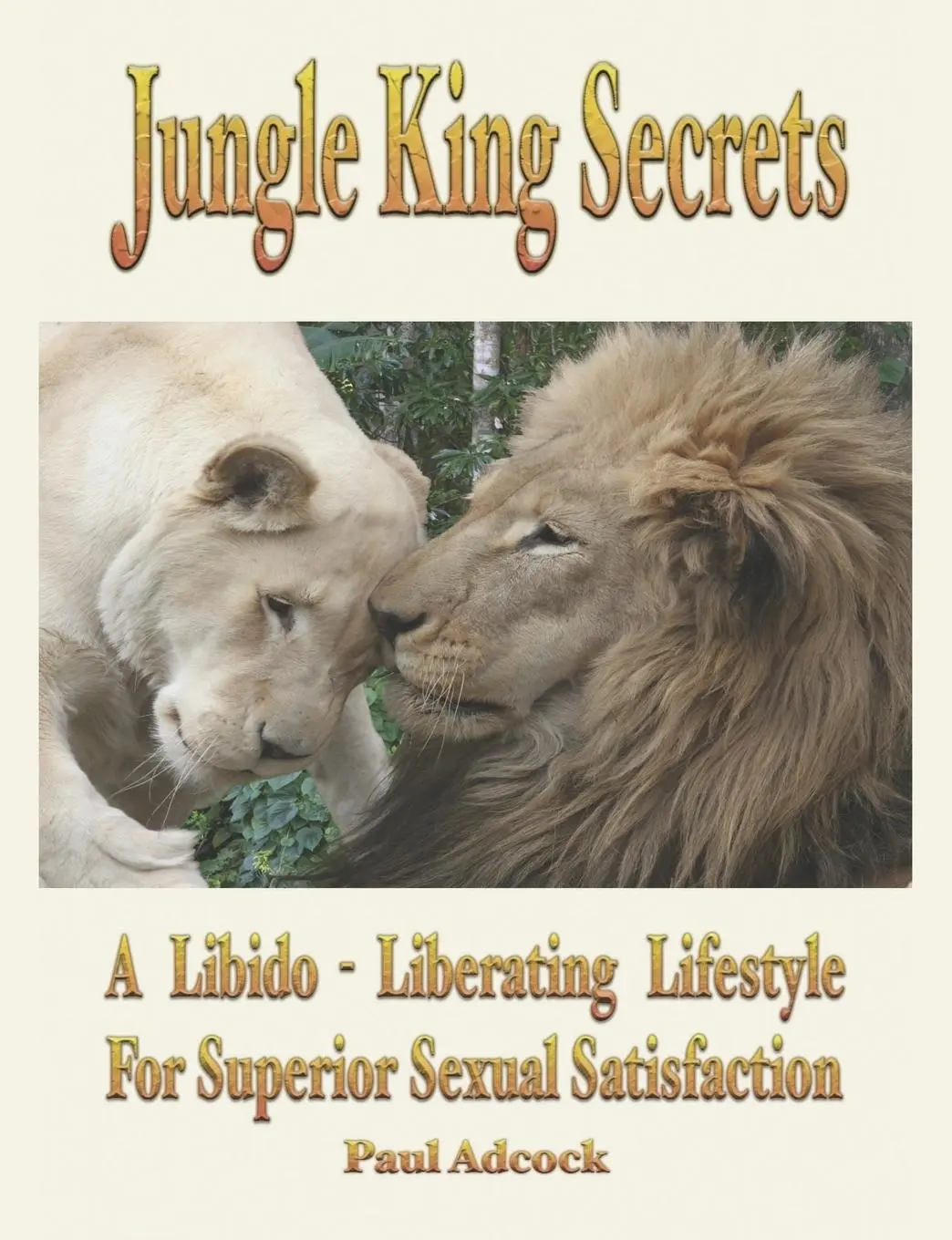 Cover: 9781932690491 | Jungle King Secrets | D. Paul Adcock | Taschenbuch | Englisch | 2008