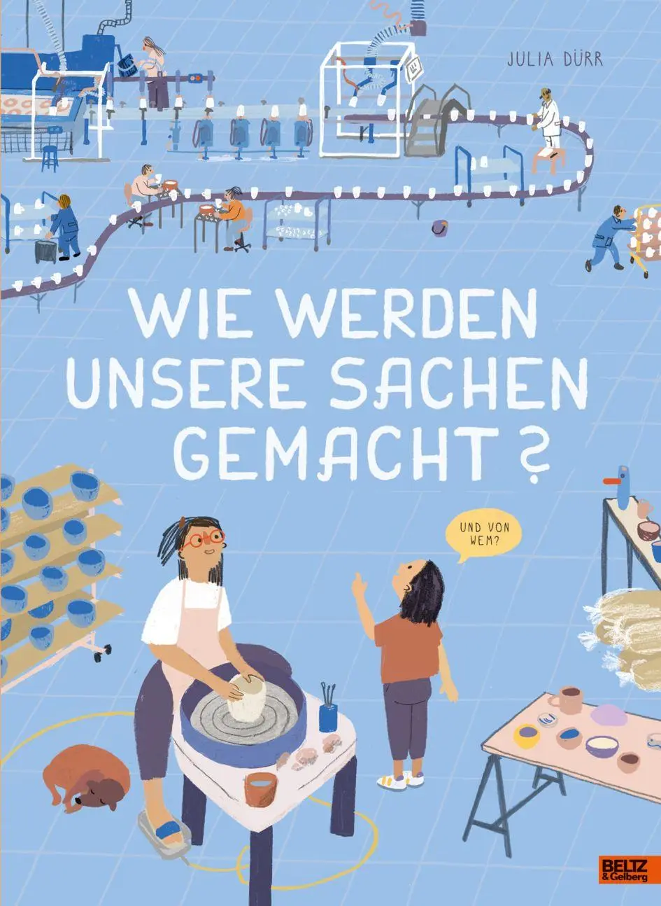 Cover: 9783407790491 | Wie werden unsere Sachen gemacht? | Julia Dürr | Buch | 40 S. | 2026