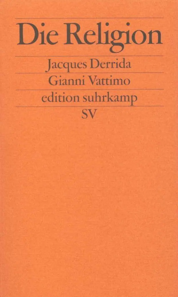Cover: 9783518120491 | Die Religion | Jacques Derrida (u. a.) | Taschenbuch | 256 S. | 2001