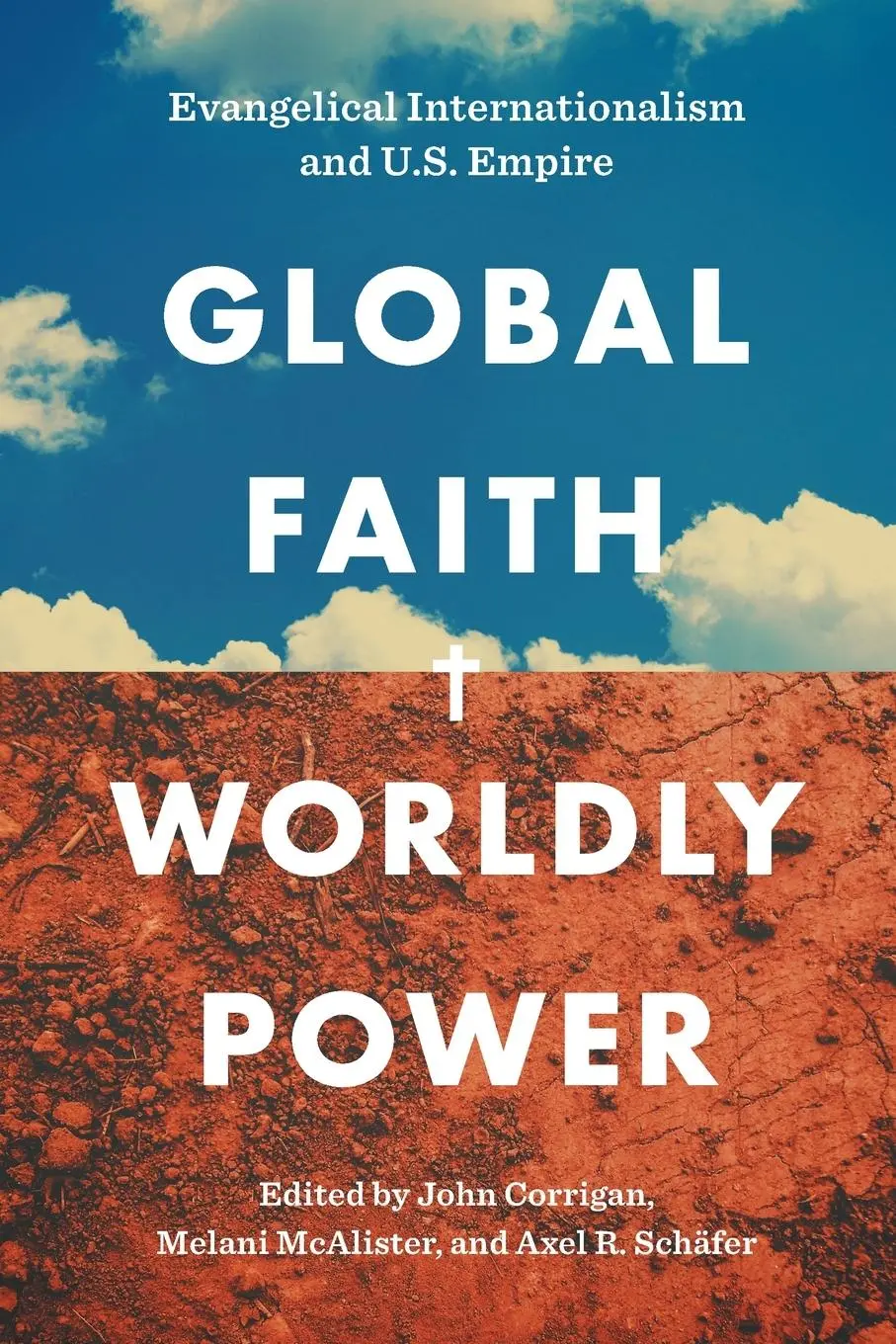 Cover: 9781469670591 | Global Faith, Worldly Power | John Corrigan (u. a.) | Taschenbuch