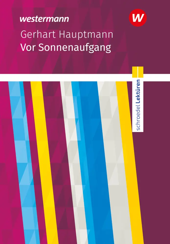 Cover: 9783141200591 | Schroedel Lektüren | Gerhart Hauptmann: Vor Sonnenaufgang Textausgabe