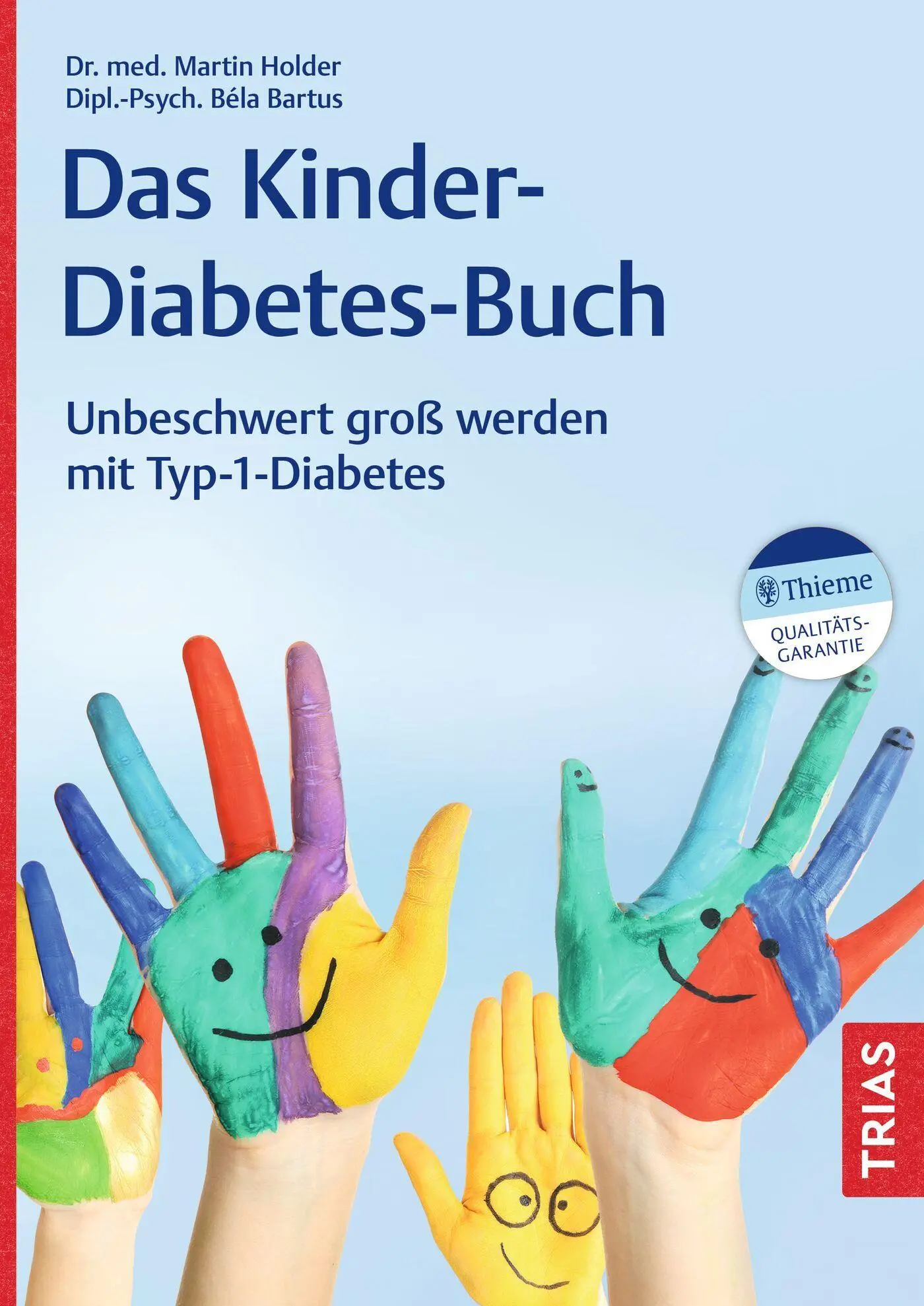 Cover: 9783432120591 | Das Kinder-Diabetes-Buch | Unbeschwert groß werden mit Typ-1-Diabetes