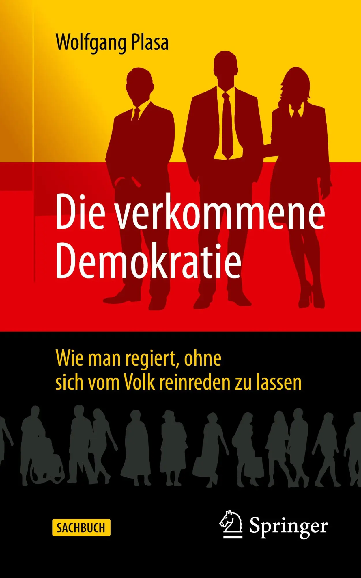 Cover: 9783658490591 | Die verkommene Demokratie | Wolfgang Plasa | Taschenbuch | xx | 2025