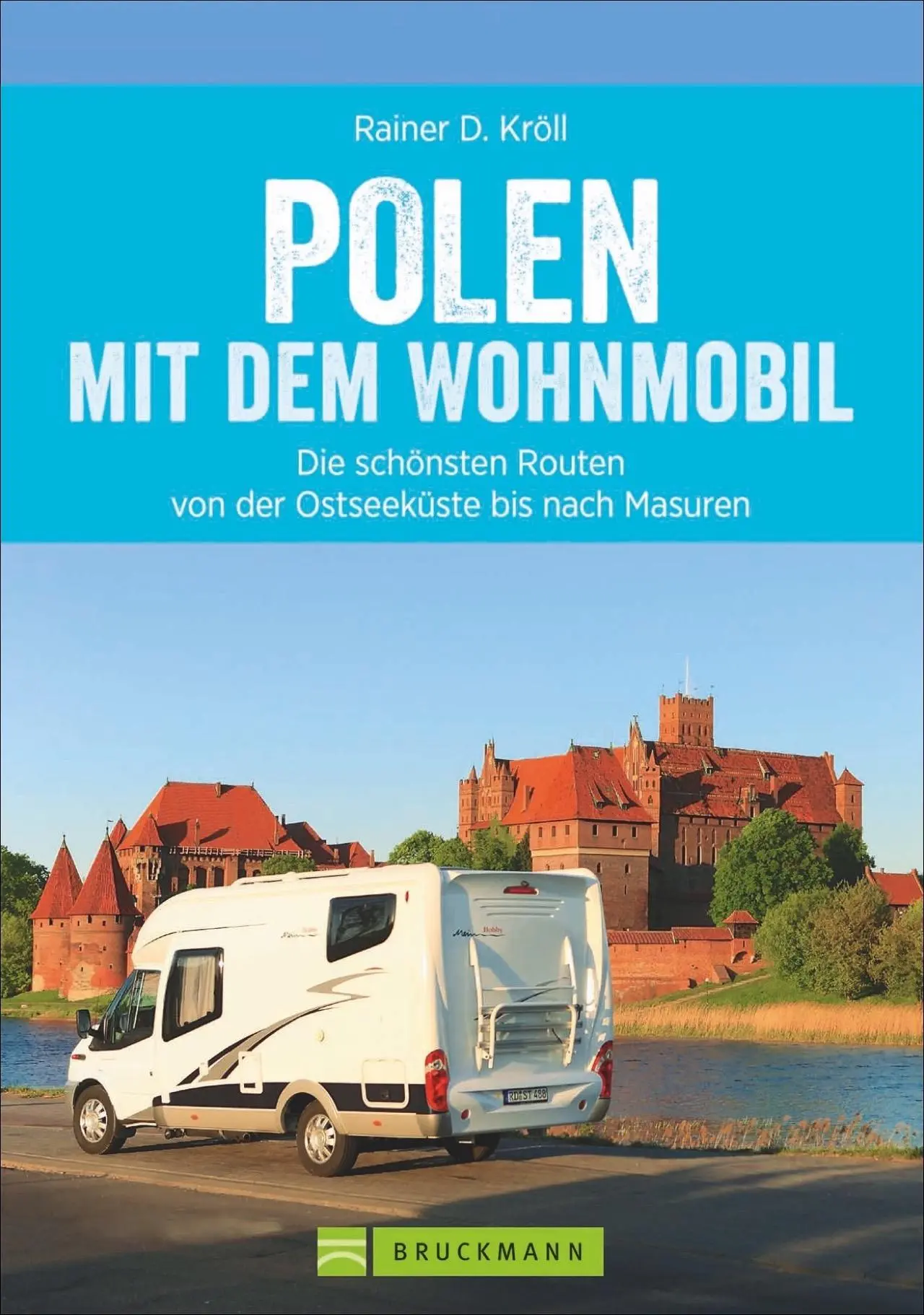 Cover: 9783734310591 | Polen mit dem Wohnmobil | Rainer D. Kröll | Taschenbuch | 160 S.