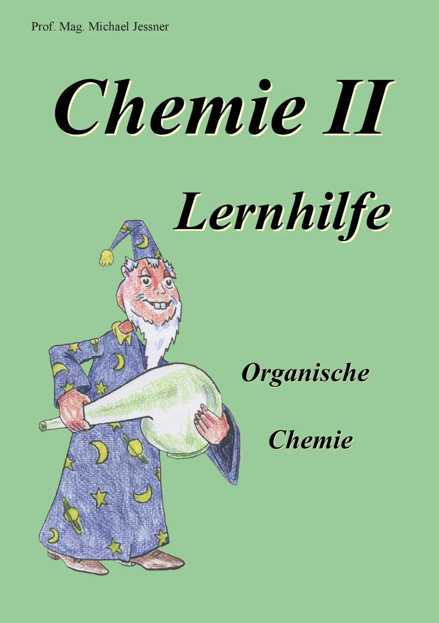 Cover: 9783735780591 | Chemie II Lernhilfe | Organische Chemie | Michael Jessner | Buch