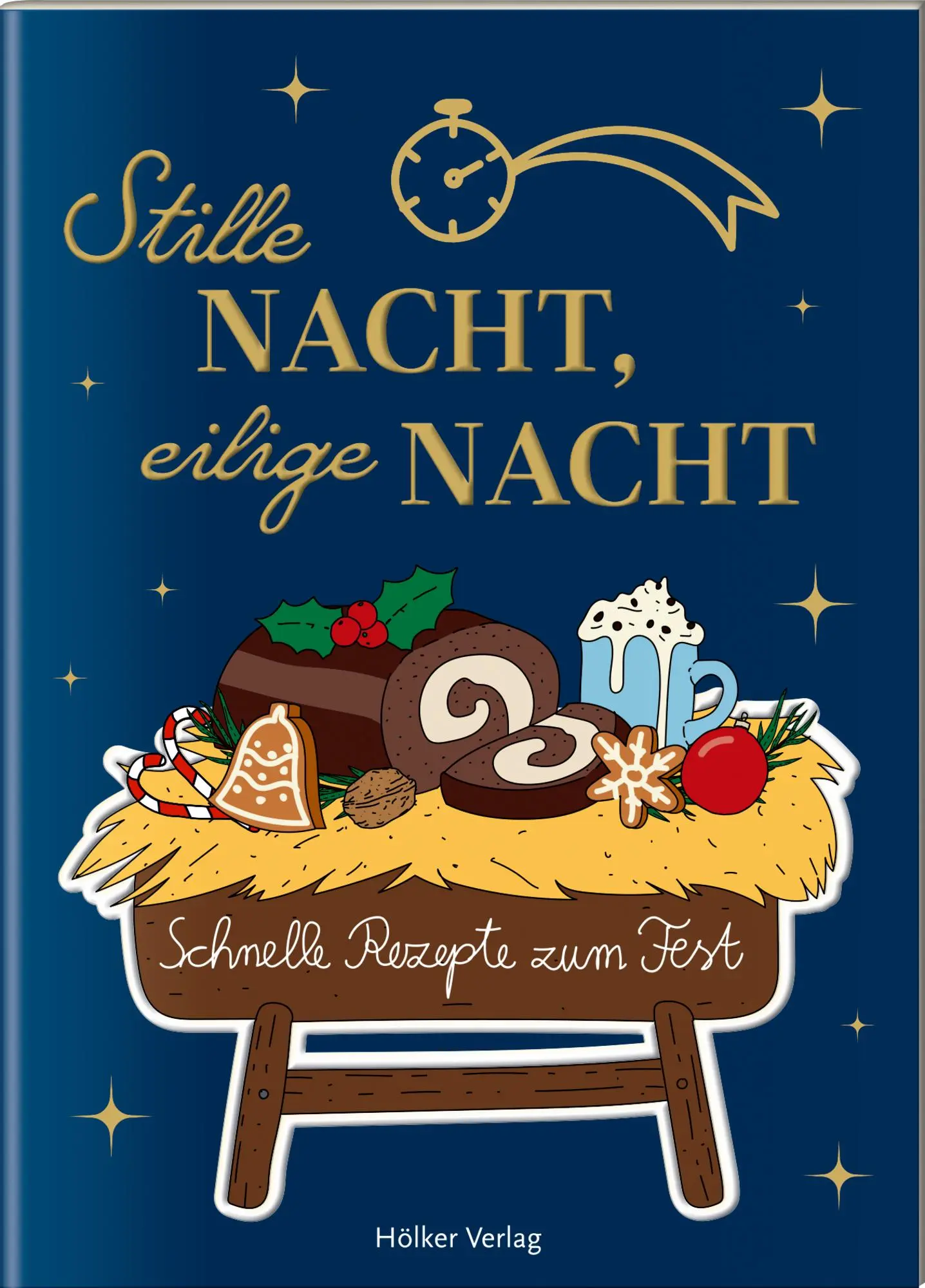Cover: 9783756710591 | Stille Nacht, eilige Nacht | Schnelle Rezepte zum Fest | Amélie Graef