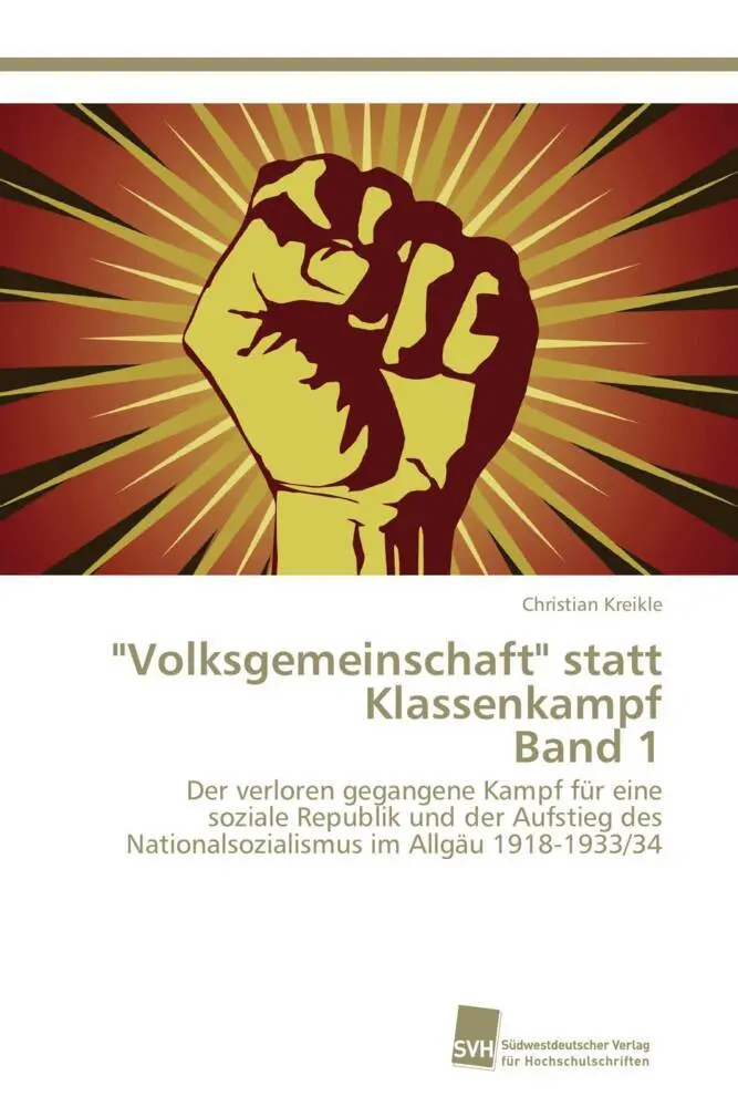 Cover: 9783838120591 | "Volksgemeinschaft" statt Klassenkampf Band 1. Bd.1 | Kreikle | Buch