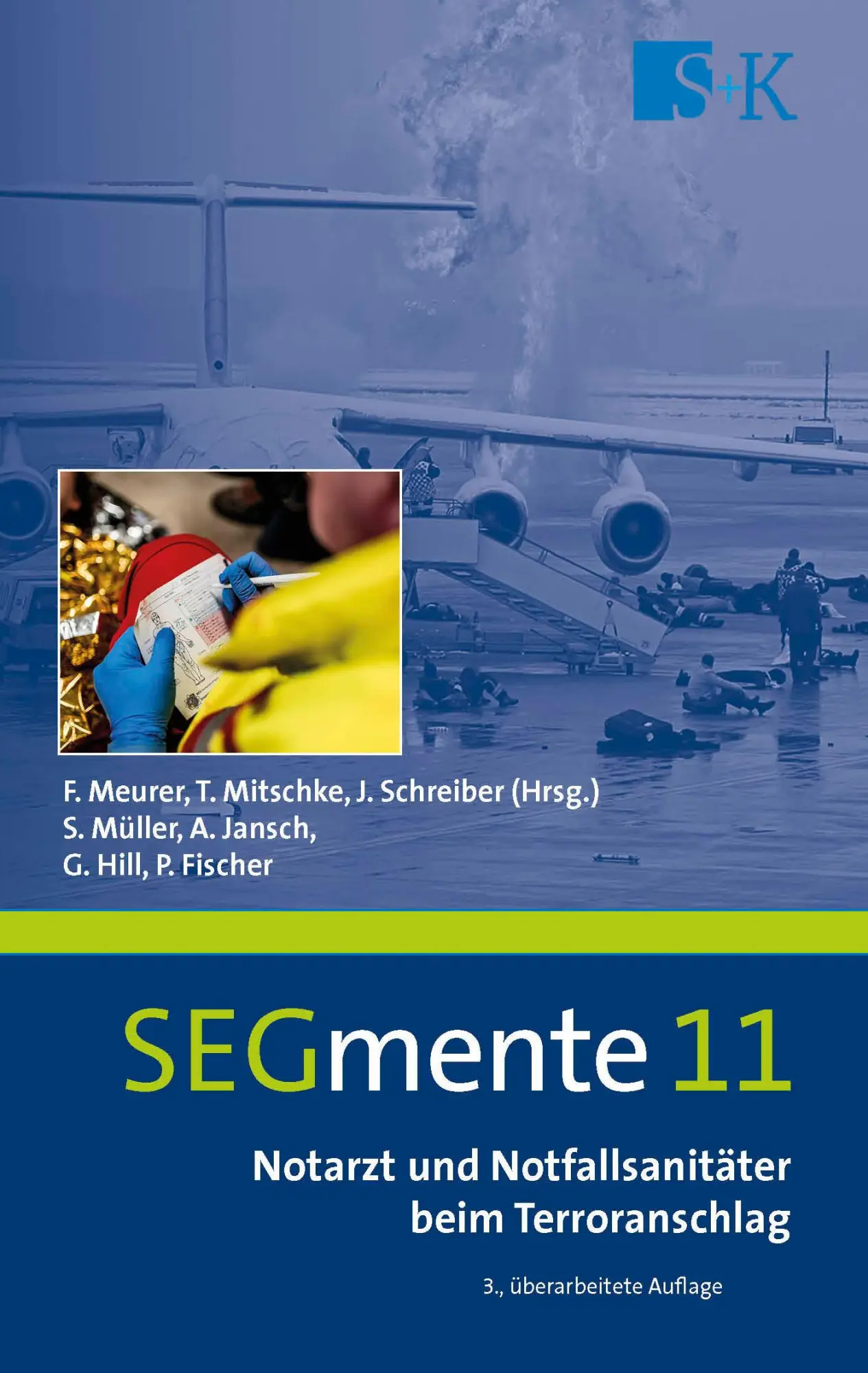 Cover: 9783964610591 | Notarzt und Notfallsanitäter beim Terroranschlag | SEGmente 11 | Buch