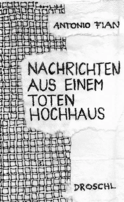 Cover: 9783990590591 | Nachrichten aus einem toten Hochhaus | Erzählungen | Antonio Fian