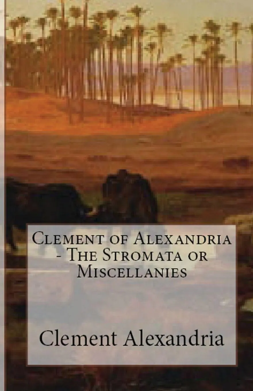 Cover: 9781643730691 | The Stromata or Miscellanies | Clement Of Alexandria | Taschenbuch