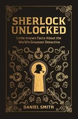 Cover: 9781789290691 | Sherlock Unlocked | Daniel Smith | Buch | Gebunden | Englisch | 2019