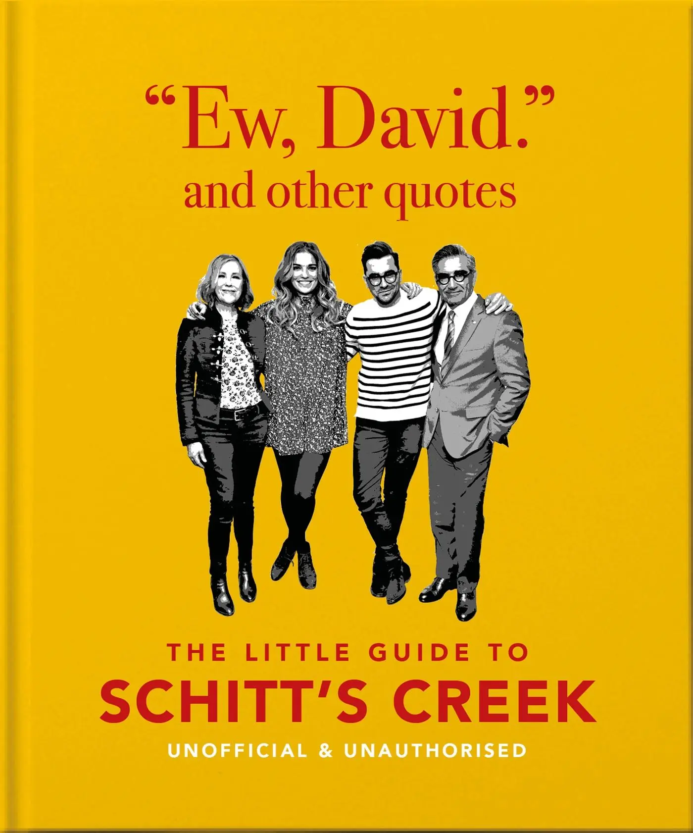 Cover: 9781800690691 | Ew, David, and Other Schitty Quotes: The Little Guide to Schitt's...