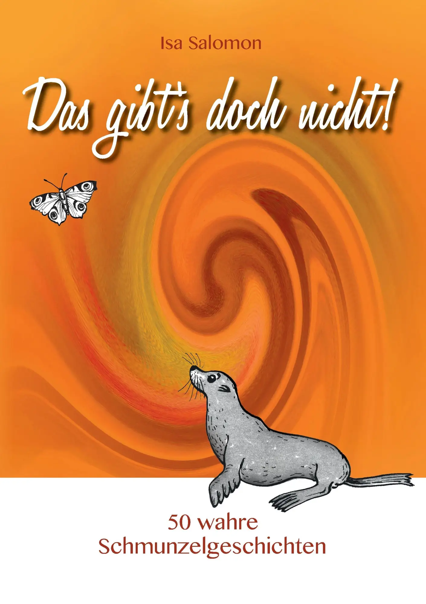 Das gibt's doch nicht!: 50 wahre Schmunzelgeschichten