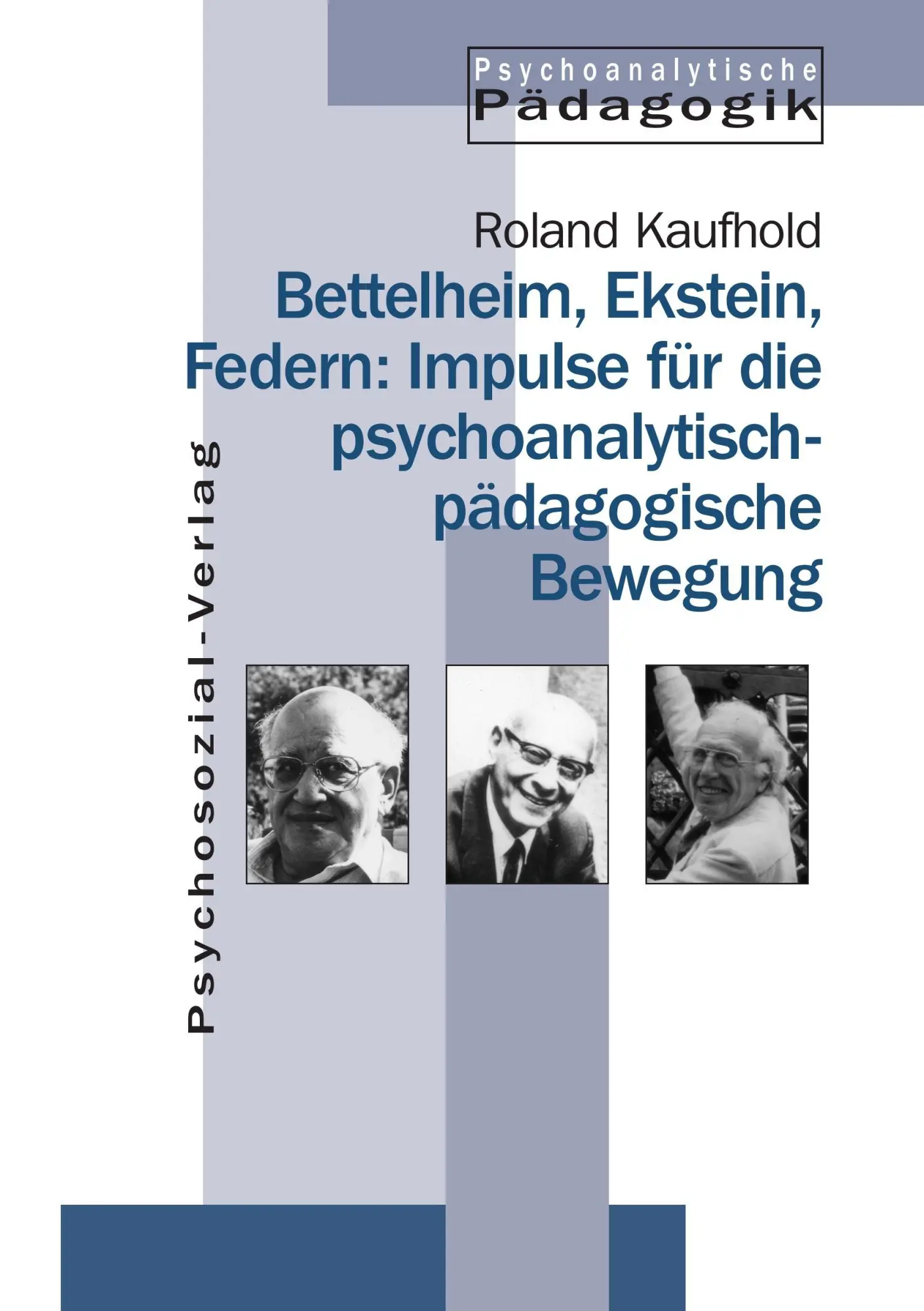Cover: 9783898060691 | Bettelheim, Ekstein, Federn: Impulse für die...