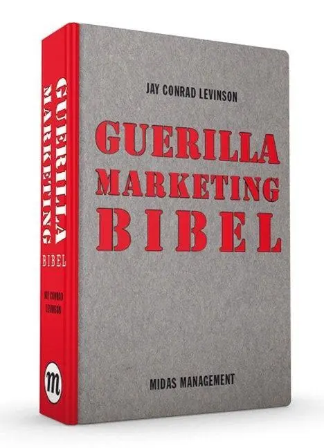 Cover: 9783907100691 | Guerilla Marketing Bibel | Das Beste aus 30 Jahren Guerilla Marketing