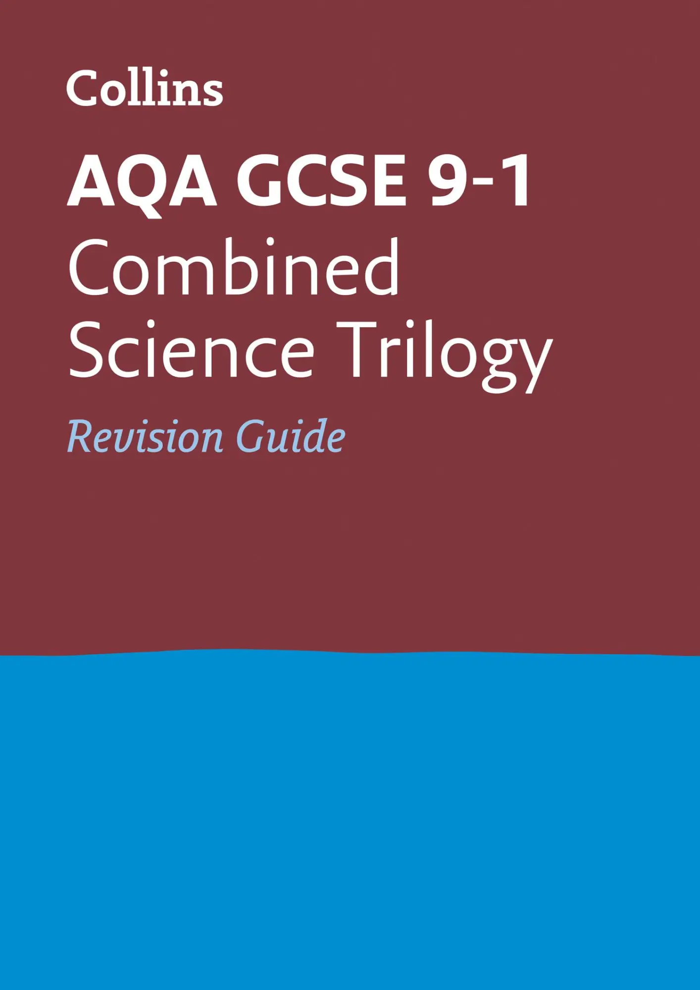 Cover: 9780008160791 | Aqa GCSE 9-1 Combined Science Revision Guide | Collins Gcse | Buch