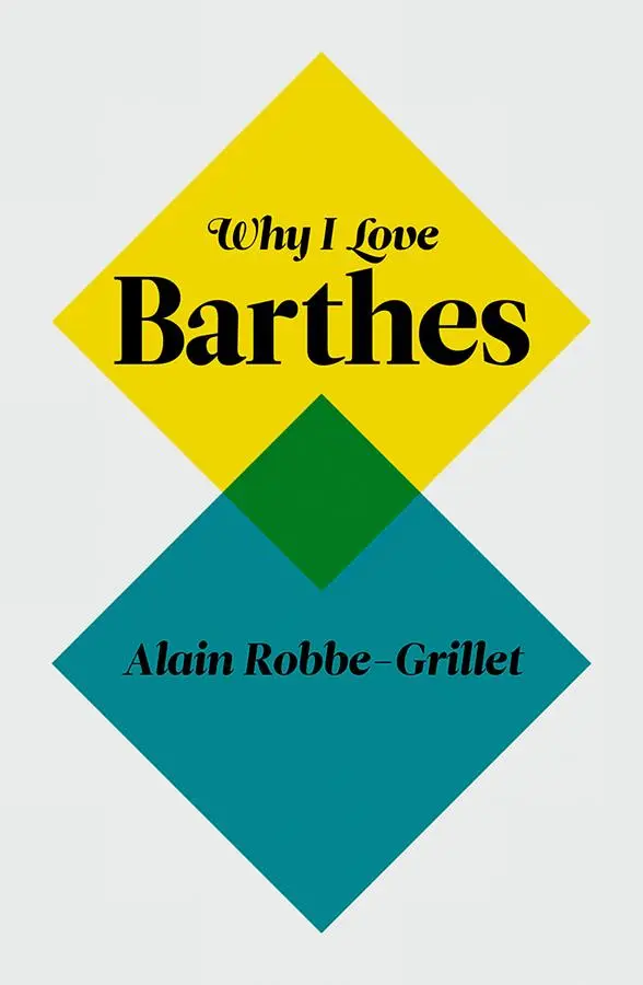 Cover: 9780745650791 | Why I Love Barthes | Alain Robbe-Grillet | Taschenbuch | Englisch