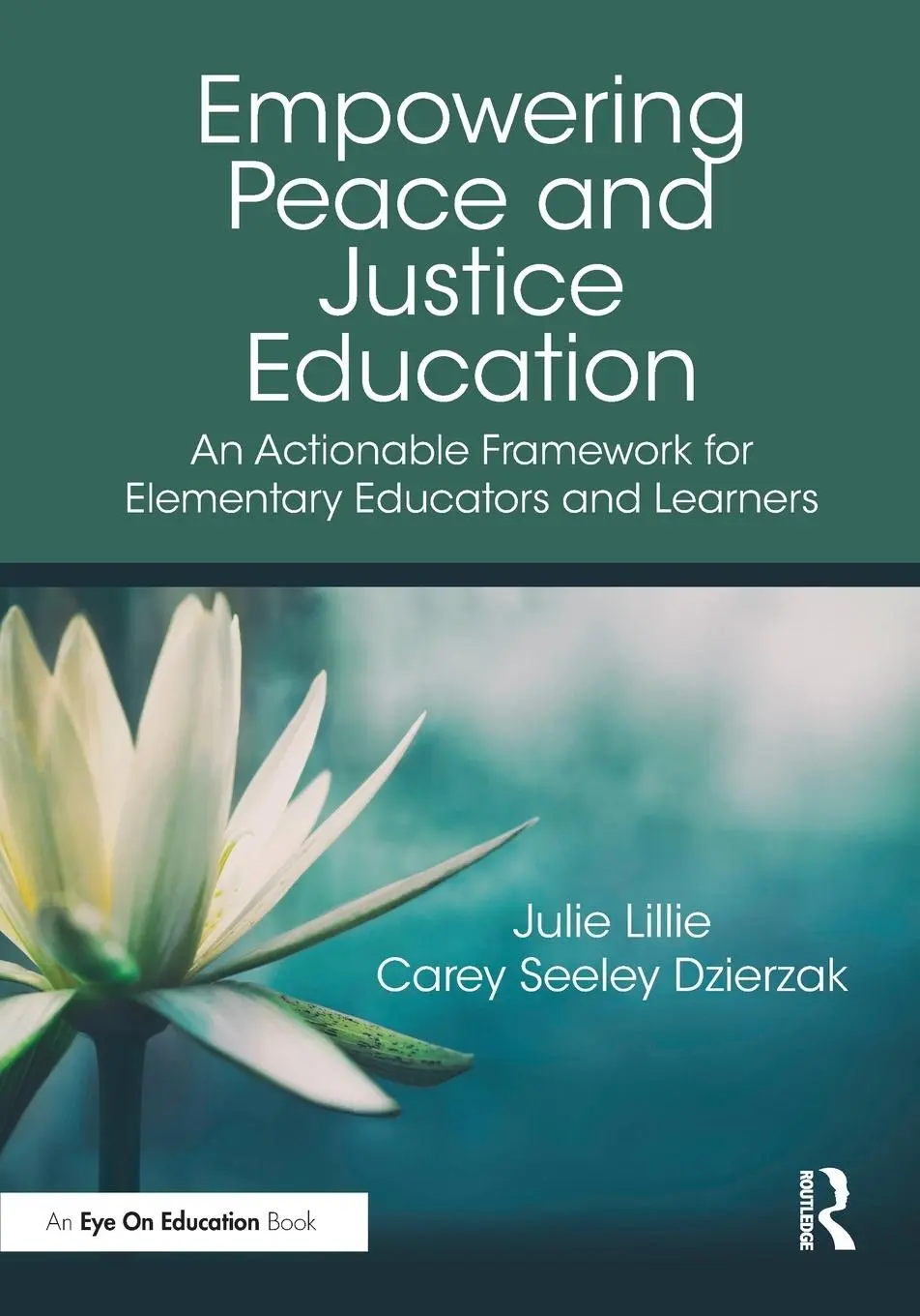 Cover: 9781032580791 | Empowering Peace and Justice Education | Carey Seeley Dzierzak (u. a.)