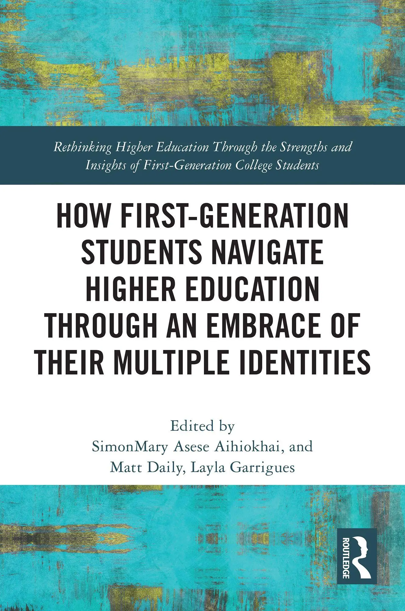 Cover: 9781032960791 | How First-Generation Students Navigate Higher Education through An...