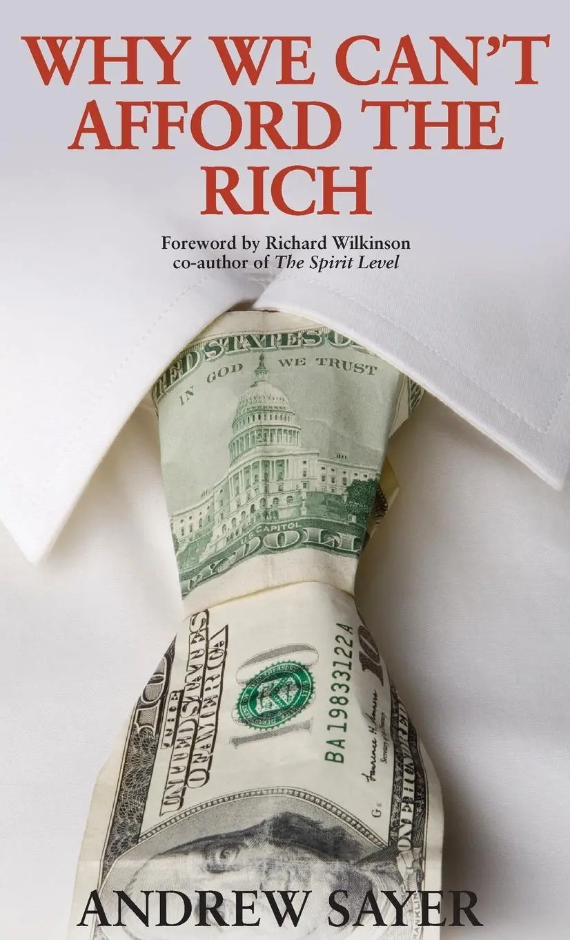 Cover: 9781447320791 | Why we can't afford the rich | Andrew Sayer | Buch | Gebunden | 2014