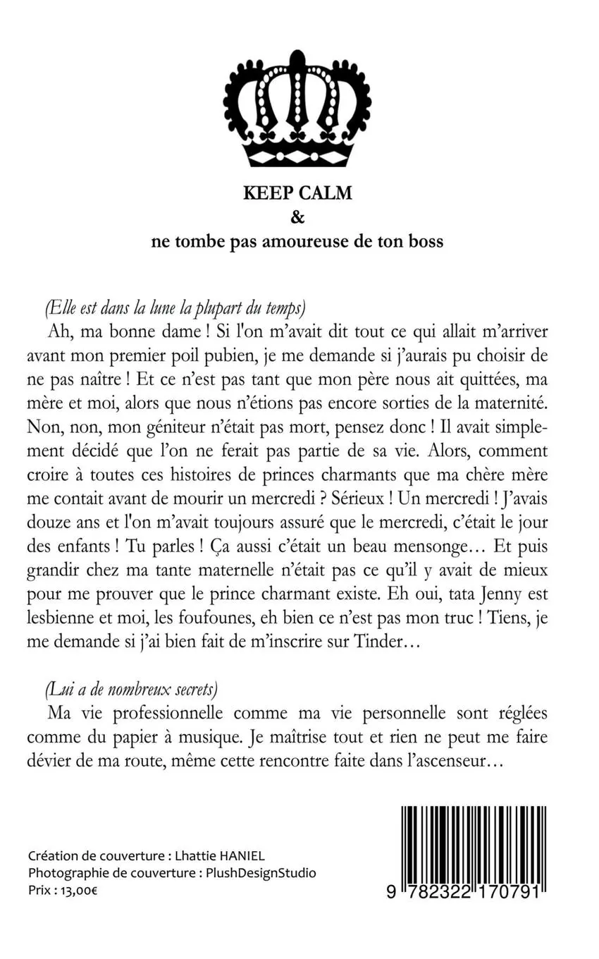 Rückseite: 9782322170791 | Keep calm &amp; ne tombe pas amoureuse de ton boss | Lhattie Haniel | Buch