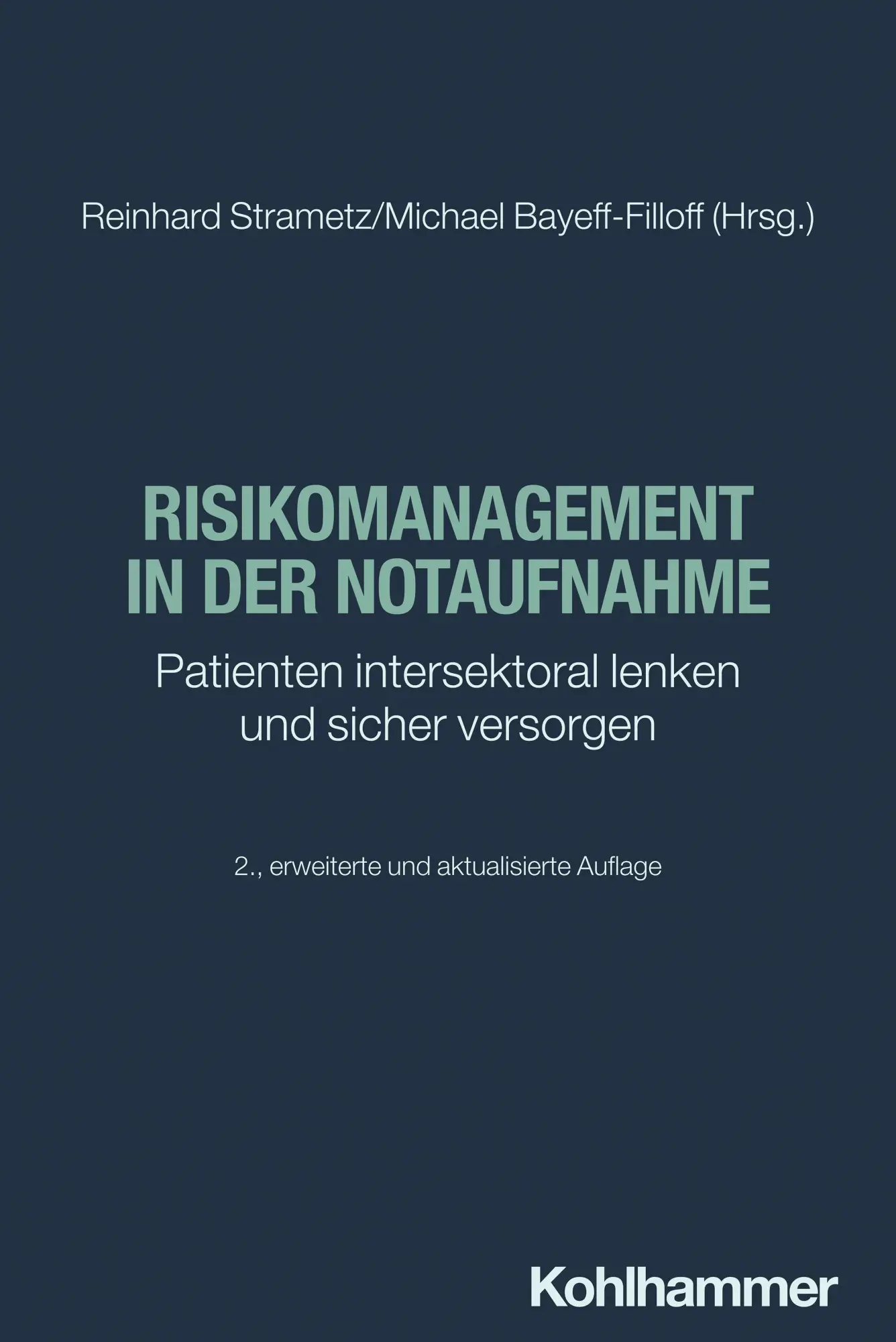 Cover: 9783170440791 | Risikomanagement in der Notaufnahme | Reinhard Strametz (u. a.) | Buch